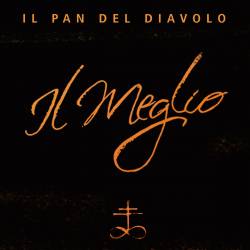 Il Pan Del Diavolo : Il Meglio